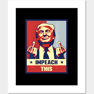 Pro President Donald Trump Supporter S Impeach This Posters and Art